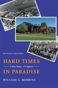 Читать Hard Times in Paradise - William G. Robbins
