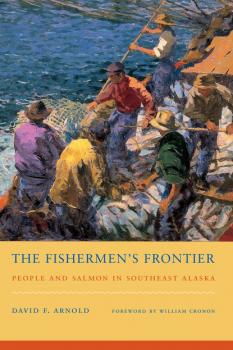 Читать The Fishermen's Frontier - David F. Arnold