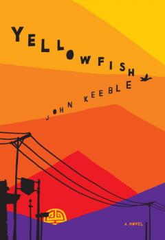 Читать Yellowfish - John Keeble