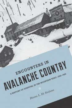 Читать Encounters in Avalanche Country - Diana L. Di Stefano
