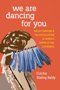 Читать We Are Dancing for You - Cutcha Risling Baldy