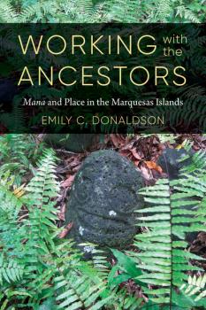 Читать Working with the Ancestors - Emily C. Donaldson