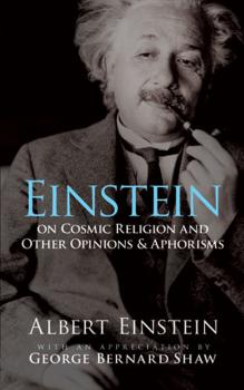 Читать Einstein on Cosmic Religion and Other Opinions and Aphorisms - Albert Einstein