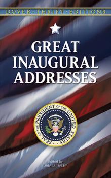 Читать Great Inaugural Addresses - James Daley