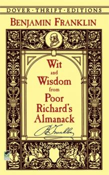 Читать Wit and Wisdom from Poor Richard's Almanack - Бенджамин Франклин