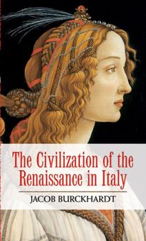 Читать The Civilization of the Renaissance in Italy - Jacob Burckhardt