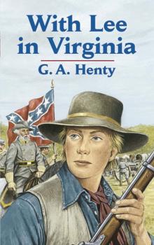 Читать With Lee in Virginia - G. A. Henty
