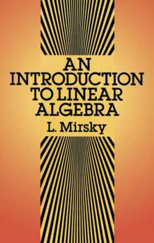 Читать An Introduction to Linear Algebra - L. Mirsky