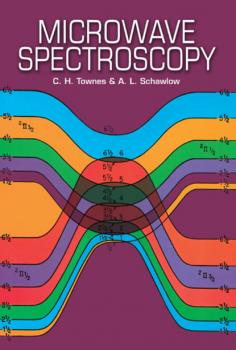 Читать Microwave Spectroscopy - C. H. Townes