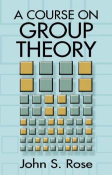 Читать A Course on Group Theory - John S. Rose