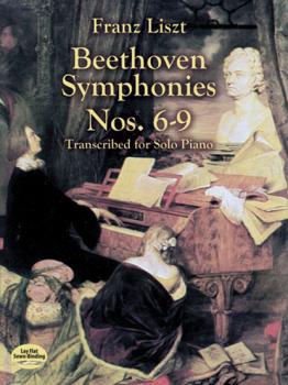 Читать Beethoven Symphonies Nos. 6-9 Transcribed for Solo Piano - Ференц Лист