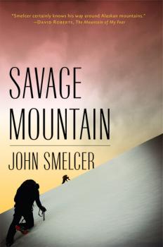 Читать Savage Mountain - John Smelcer