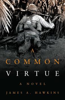 Читать A Common Virtue - James A. Hawkins