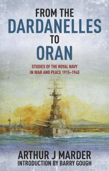 Читать From the Dardanelles to Oran - Arthur J. Marder