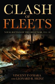 Читать Clash of Fleets - Vincent P. O'Hara