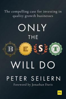 Читать Only the Best Will Do - Peter Seilern