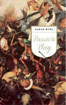 Читать Passion Play (TCG Edition) - Sarah Ruhl