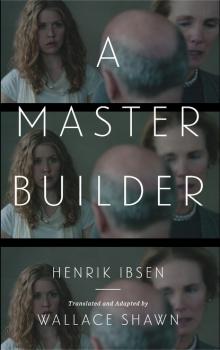 Читать A Master Builder - Henrik Ibsen