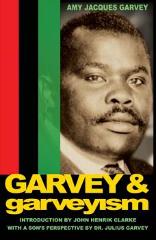 Читать Garvey and Garveyism - Amy Jacques Garvey