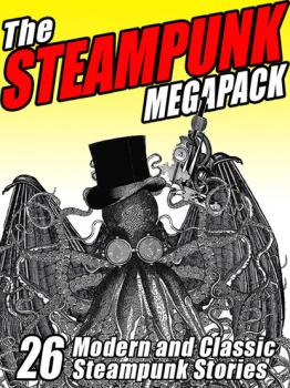 Читать The Steampunk MEGAPACK® - Jay  Lake