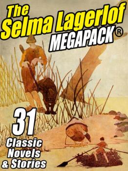 Читать The Selma Lagerlof Megapack - Selma Lagerlöf