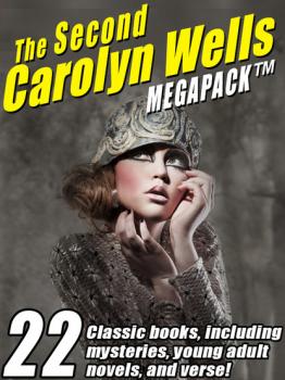 Читать The Second Carolyn Wells Megapack - Carolyn  Wells