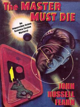 Читать Adam Quirk #1: The Master Must Die - John Russell Fearn