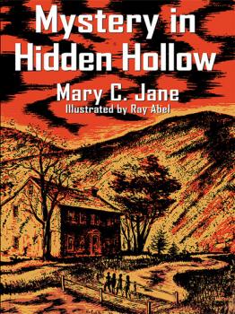 Читать Mystery in Hidden Hollow - Mary C. Jane