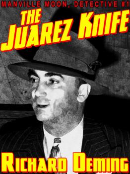 Читать The Juarez Knife - Richard  Deming