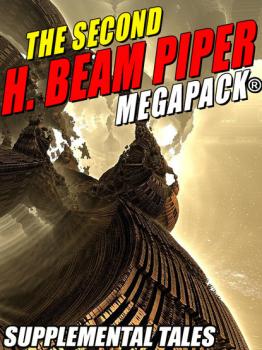 Читать The Second H. Beam Piper MEGAPACK®: Supplemental Tales - H. Beam Piper