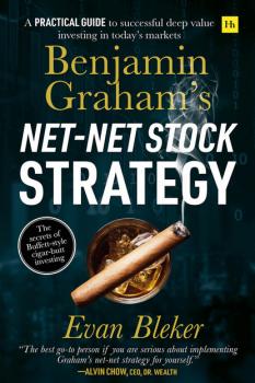 Читать Benjamin Graham’s Net-Net Stock Strategy - Evan  Bleker