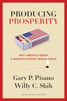 Читать Producing Prosperity - Gary P. Pisano