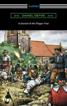 Читать A Journal of the Plague Year - Daniel Defoe
