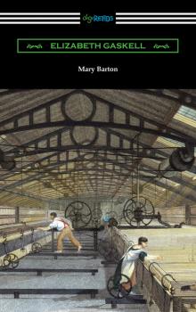 Читать Mary Barton - Элизабет Гаскелл
