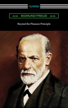 Читать Beyond the Pleasure Principle - Sigmund Freud