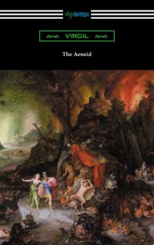 Читать The Aeneid (Translated into English Verse by John Dryden with an Introduction by Harry Burton) - Virgil