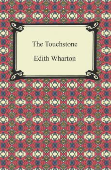 Читать The Touchstone - Edith Wharton