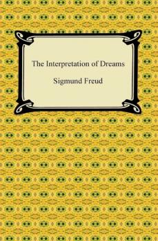 Читать The Interpretation of Dreams - Sigmund Freud