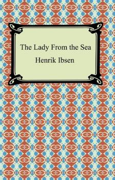 Читать The Lady From The Sea - Henrik Ibsen