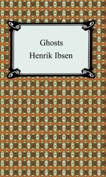 Читать Ghosts - Henrik Ibsen