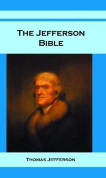 Читать The Jefferson Bible - Thomas Jefferson