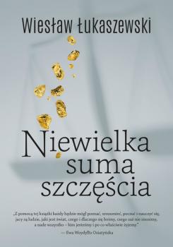 Читать Niewielka suma szczęścia - Wiesław Łukaszewski