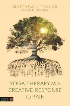 Читать Yoga Therapy as a Creative Response to Pain - Matthew J. Taylor