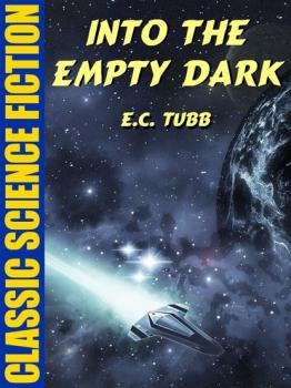 Читать Into the Empty Dark - E.C. Tubb