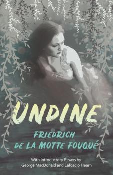 Читать Undine - Friedrich de La Motte Fouque