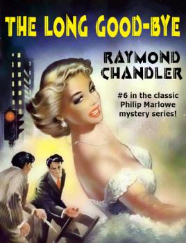 Читать The Long Good-Bye - Raymond Chandler