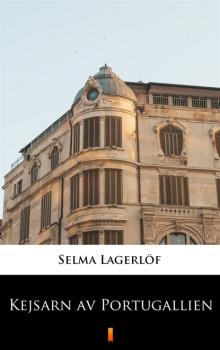 Читать Kejsarn av Portugallien - Selma Lagerlöf