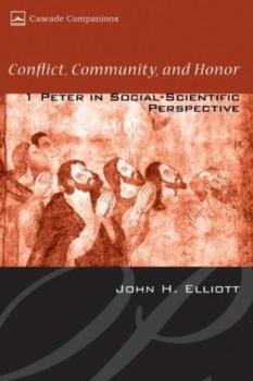 Читать Conflict, Community, and Honor - John H. Elliott