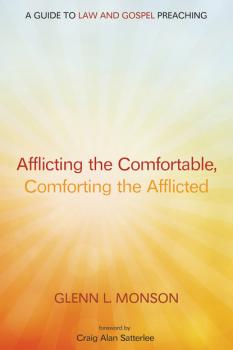 Читать Afflicting the Comfortable, Comforting the Afflicted - Glenn L. Monson