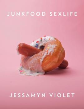 Читать Junkfood Sexlife - Jessamyn Violet